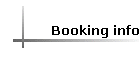 Booking info